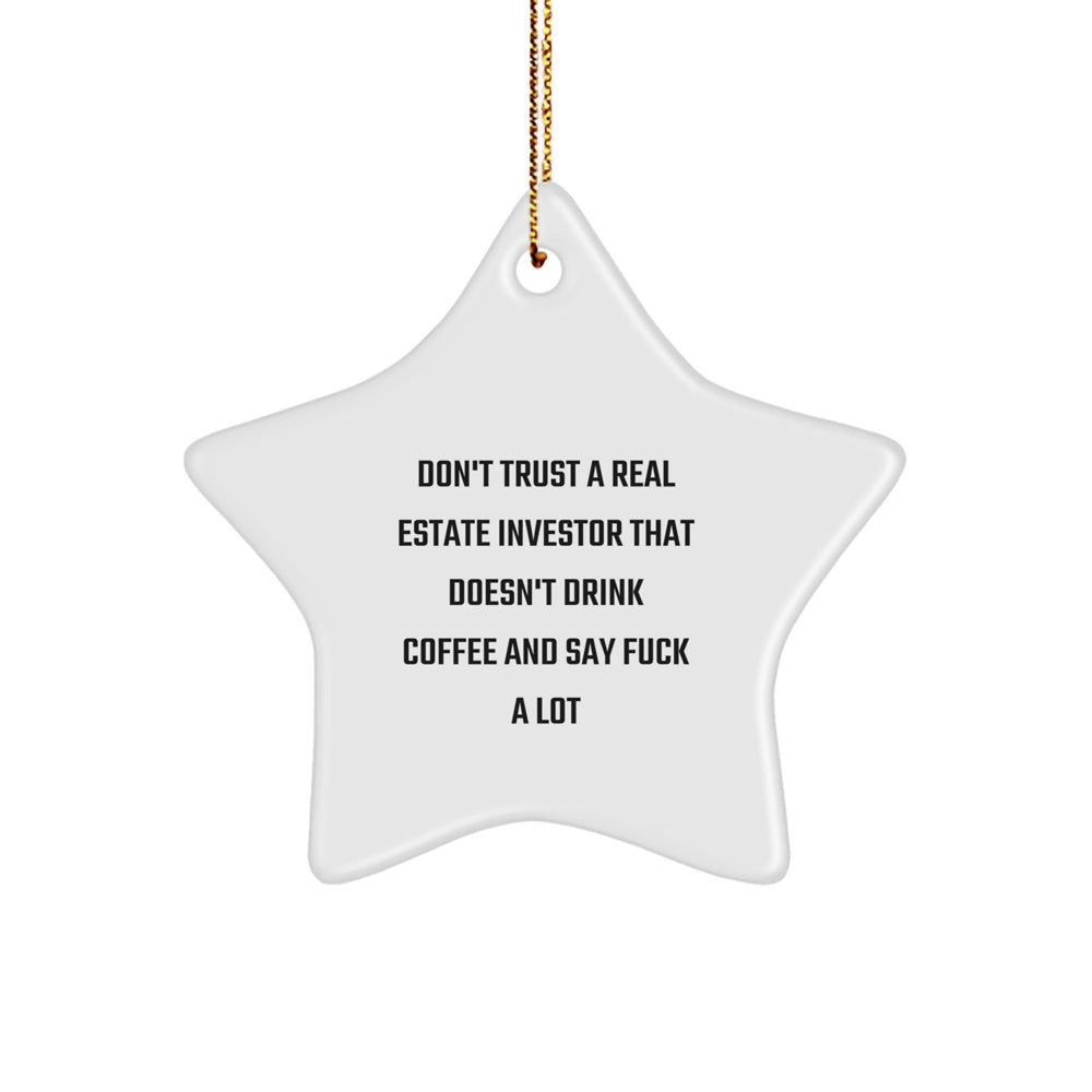 Funny Real Estate Investor Gifts, Star Ornament with Coffee Lovers Quote, Christmas Decor for Friends, Family, or Coworkers, Gifts from Men to Real Estate Investors - Image 1