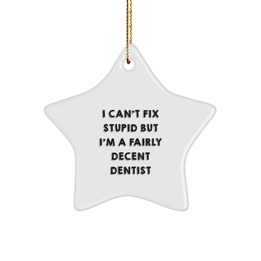 Funny Dentist Gifts, Star Ornament Quotes, Christmas Memorable Presents for Men from Friends, Inspirational Dentist Decorations - Image 1