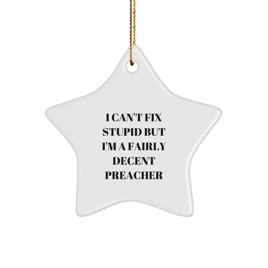 Fairly Decent Preacher Star Ornament, Funny Quote Gifts for Preachers from Friends, Christmas Unique - Image 1