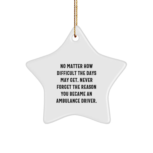 Ambulance Driver Star Ornament Gifts from Friends to Ambulance Drivers, Inspirational Christmas Unique Decorations - Image 1