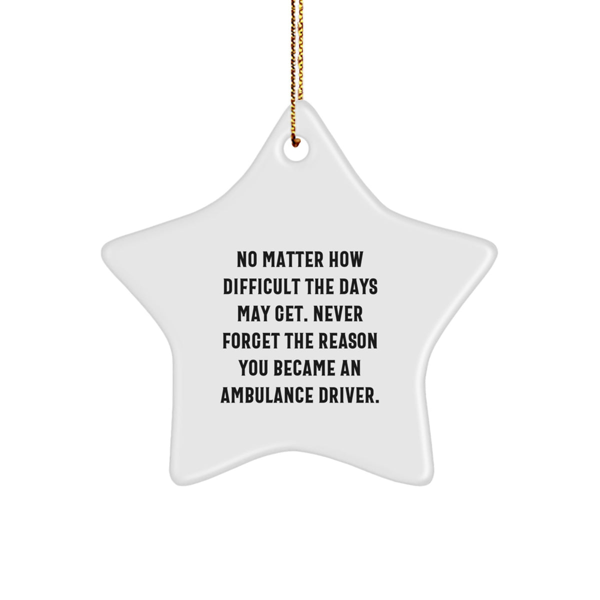Ambulance Driver Star Ornament Gifts from Friends to Ambulance Drivers, Inspirational Christmas Unique Decorations - Image 1