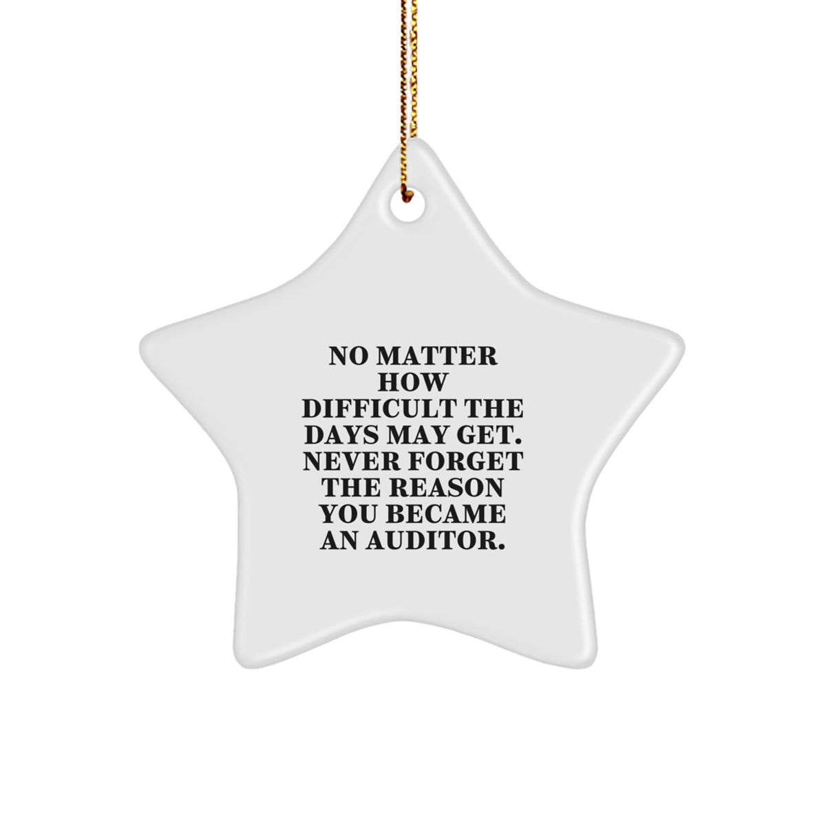 Auditor Star Ornament, Funny Quote Gifts for Auditors, Christmas Unique Gifts from Friends, Family, Coworkers, Men, Women - Image 1