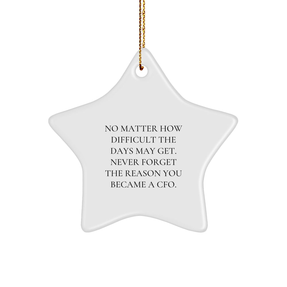 CFO Inspired Star Ornament, Gifts from Men to Men, Funny Quote, Perfect for Christmas Unique Gifts, CFO Gifts for Coworkers, Star Shaped MDF Decor - Image 1