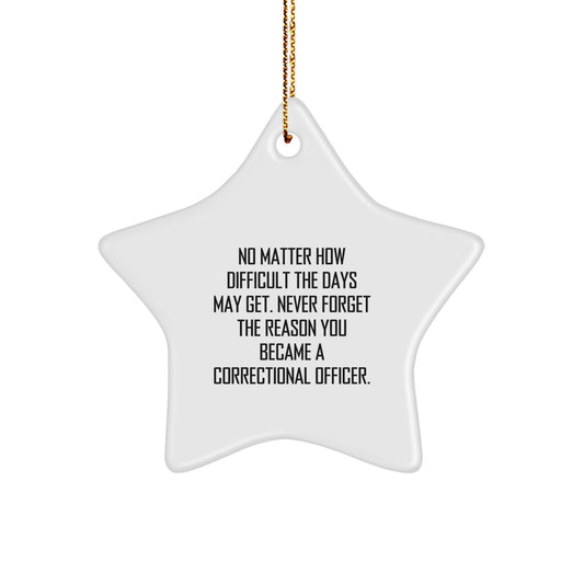 Correctional Officer Gifts, Inspirational Star Ornament, Gifts from Friends, Gifts for Correctional Officer Men, Unique Christmas Memorable Presents - Image 1