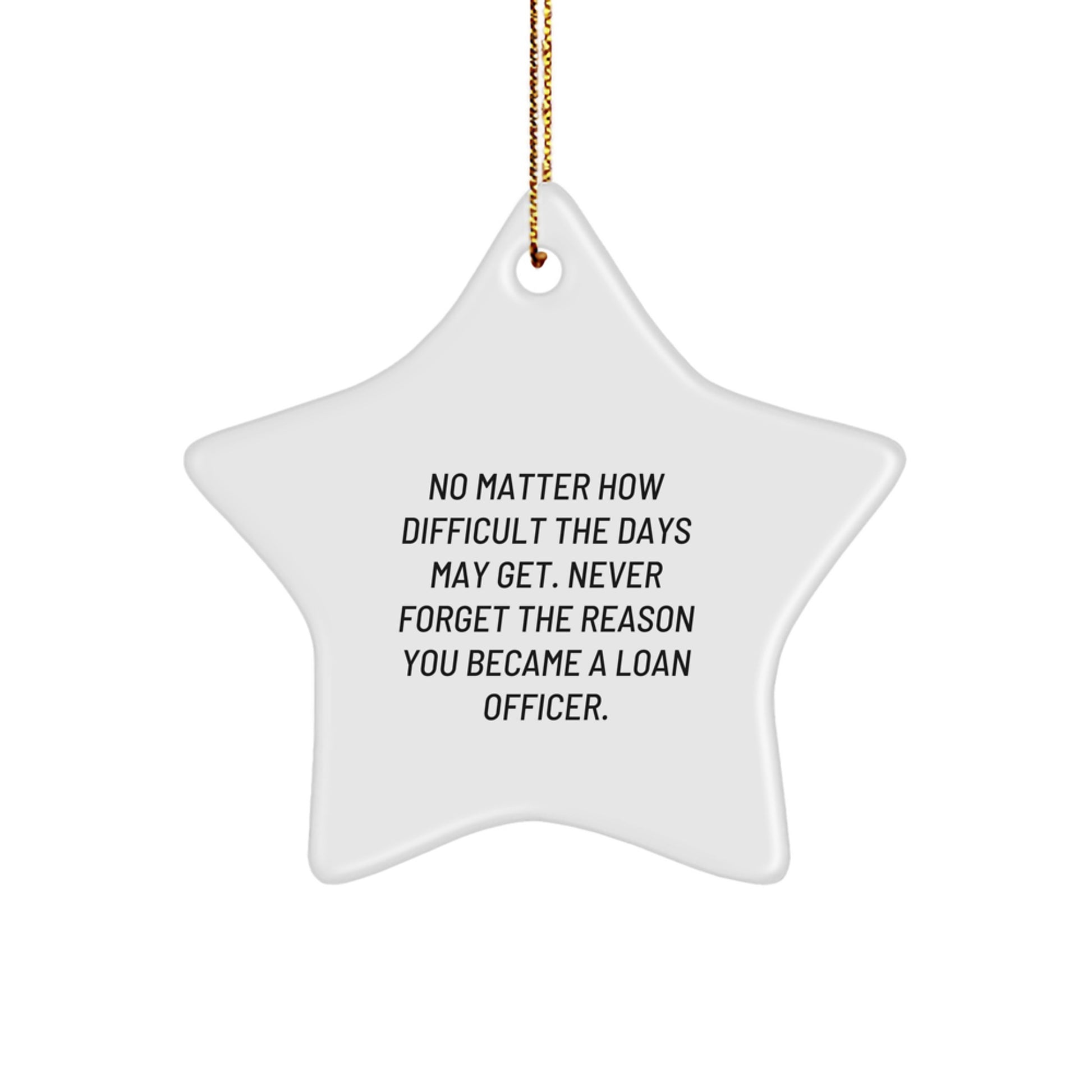 Lovely Loan Officer Gifts from Friends - Inspirational Star Ornament for Christmas - Image 1