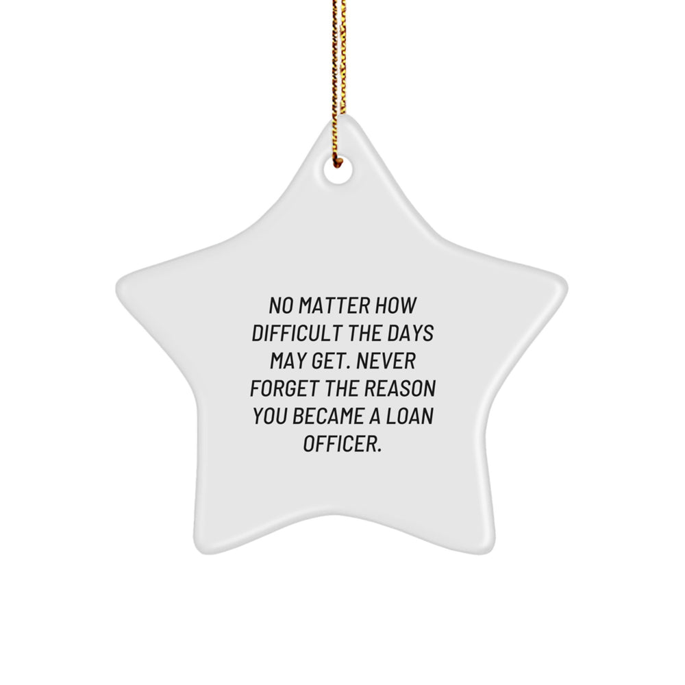 Lovely Loan Officer Gifts from Friends - Inspirational Star Ornament for Christmas - Image 1