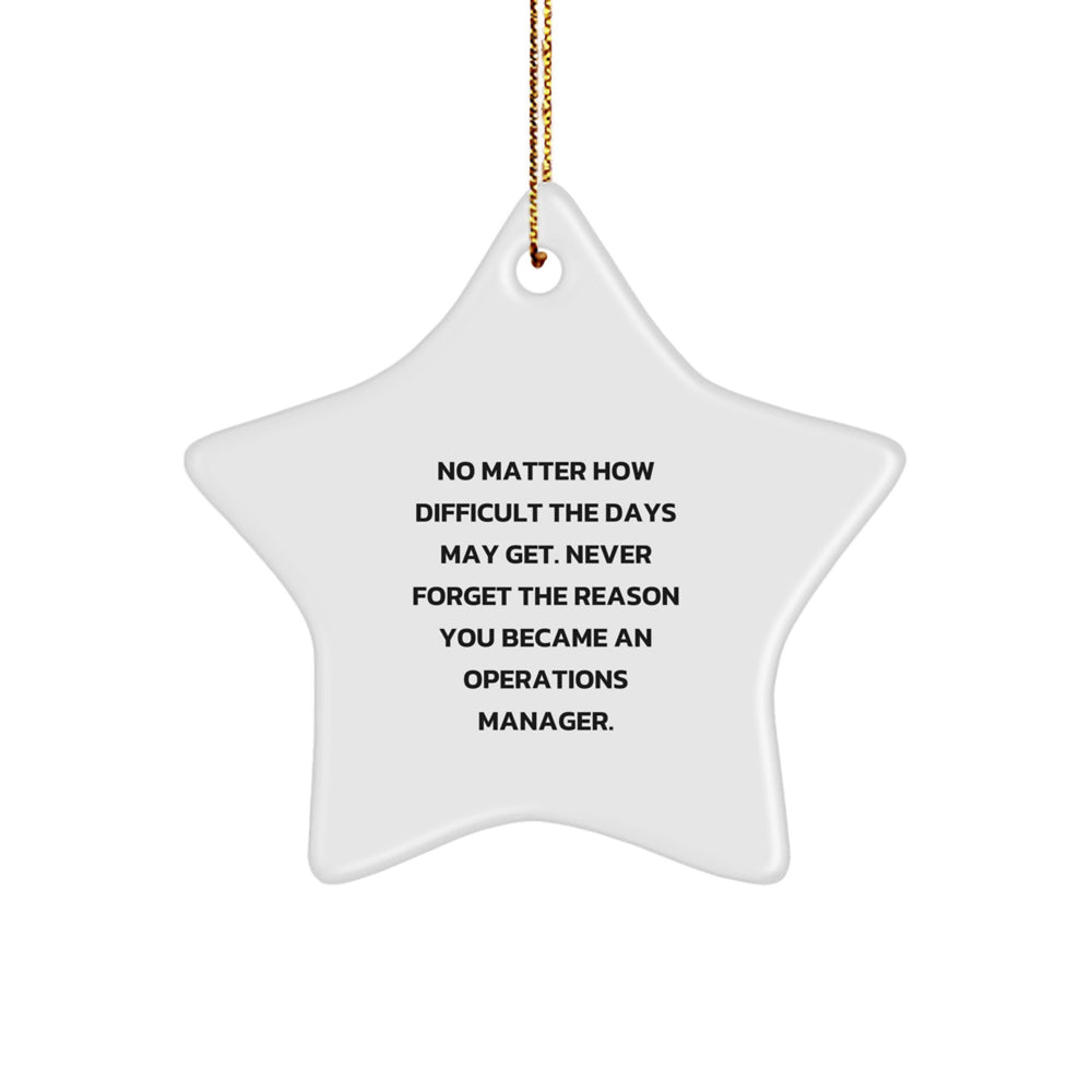 Funny Quote Star Ornament for Operations Manager - Gift from Friends - Christmas Unique Gifts for Operations Manager - Image 1