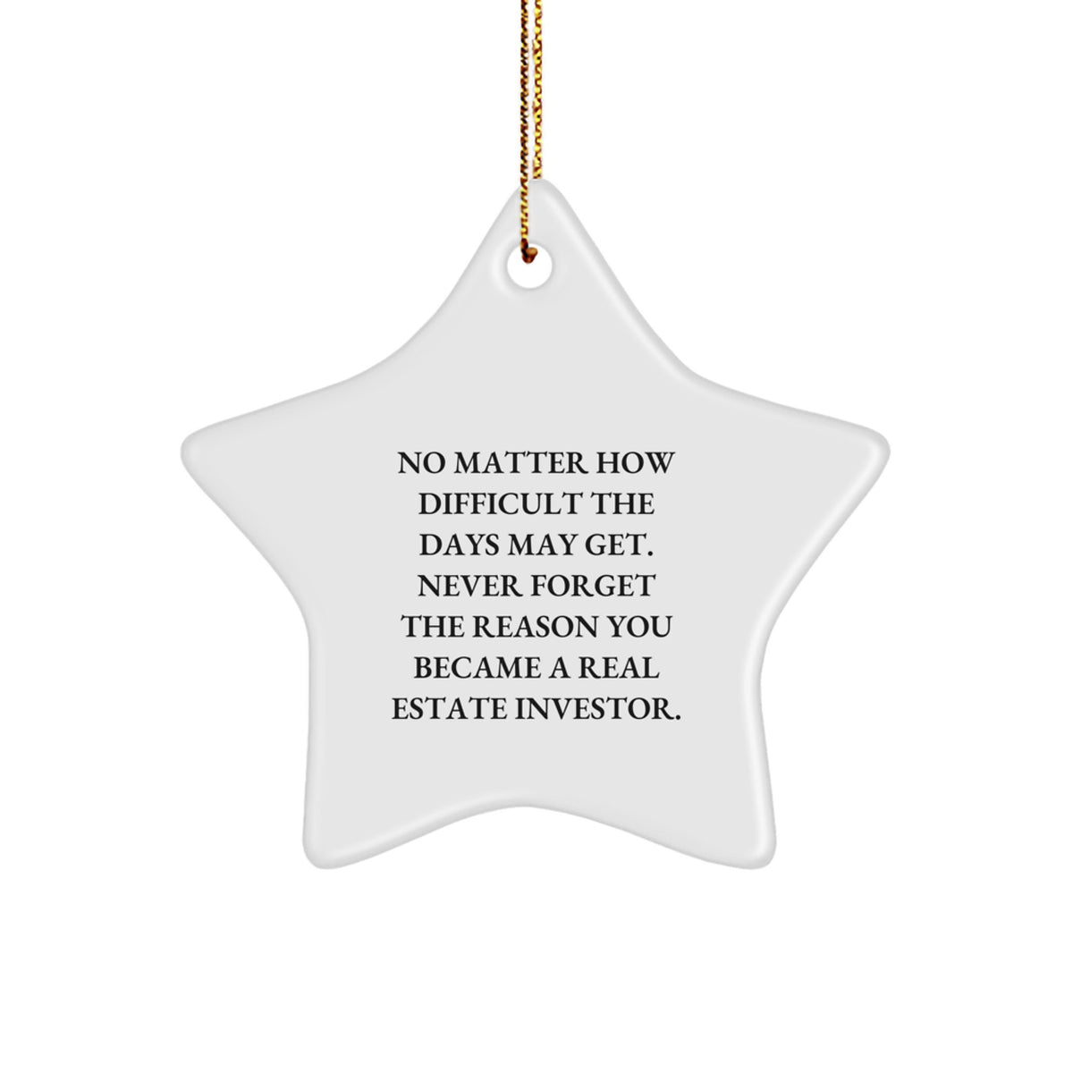 Inspirational Real Estate Investor Gifts, Star Ornament with Quote, Gifts from Friends for Real Estate Investors, Unique Christmas Unique Gifts - Image 1