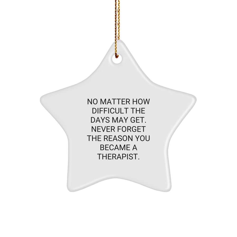 Funny Therapist Gifts from Friends, Inspirational Quote Star Ornament for Christmas, Gifts for Therapist - Image 1