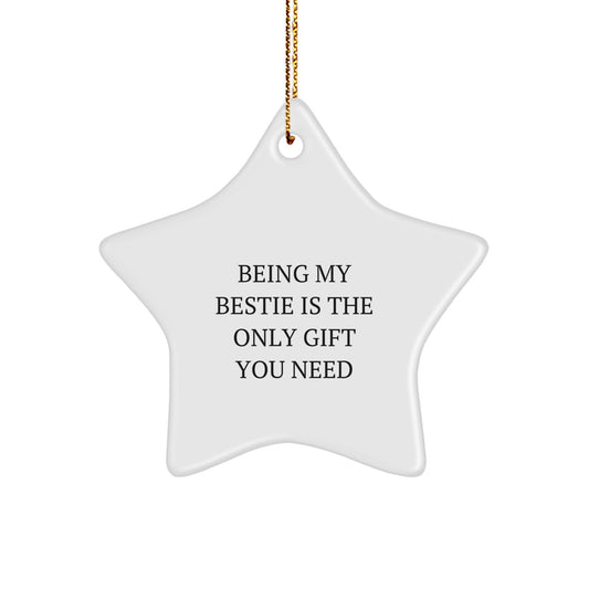 Funny Bestie Gifts from Men, Christmas Star Ornament with Being My Bestie Quote, Perfect Unique Gift Ideas for Bestie Friends - Image 1