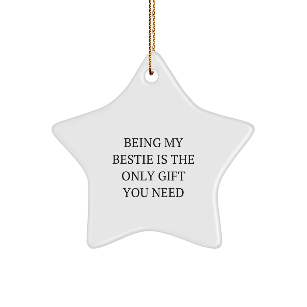 Funny Bestie Gifts from Men, Christmas Star Ornament with Being My Bestie Quote, Perfect Unique Gift Ideas for Bestie Friends - Image 1