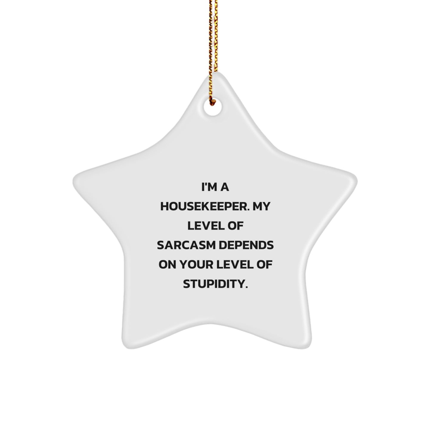 Funny Housekeeper Gifts from Men Women Friends Coworkers - Merry Christmas Unique Star Ornament for Housekeeper, Funny Sarcasm Quote, Gifts for Housekeeper, Christmas Star Decoration - Image 1