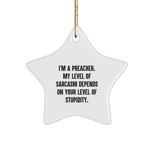 Funny Preacher Gifts from Friends for Preachers Star Ornament, Sarcasm Level Christmas Unique Gifts for Men, Women, Family - Image 1