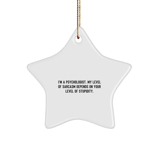 Funny Psychologist Star Ornament Gifts from Men for Psychologist Friends on Christmas Unique Gifts - Image 1