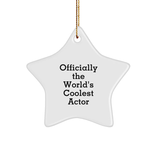 Funny Actor Gifts for Him - Officially The World's Coolest Actor Star Ornament, Christmas Unique Gifts from Friends and Family - Image 1