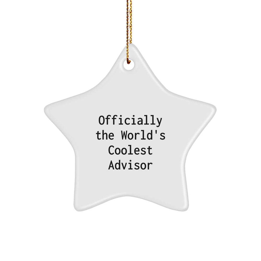 Funny Advisor Gifts, 'Officially The World's Coolest Advisor' Star Ornament for Christmas, Gifts from Family to Advisor, Unique Star Ornament for Advisor's Office or Home - Image 1