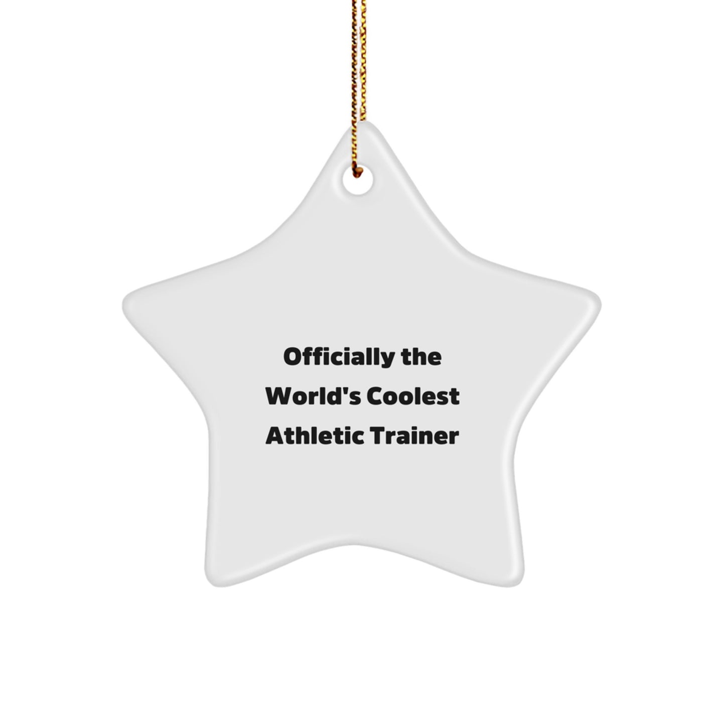 Gifts from Friends for the World's Coolest Athletic Trainer Funny Star Ornament - Image 1