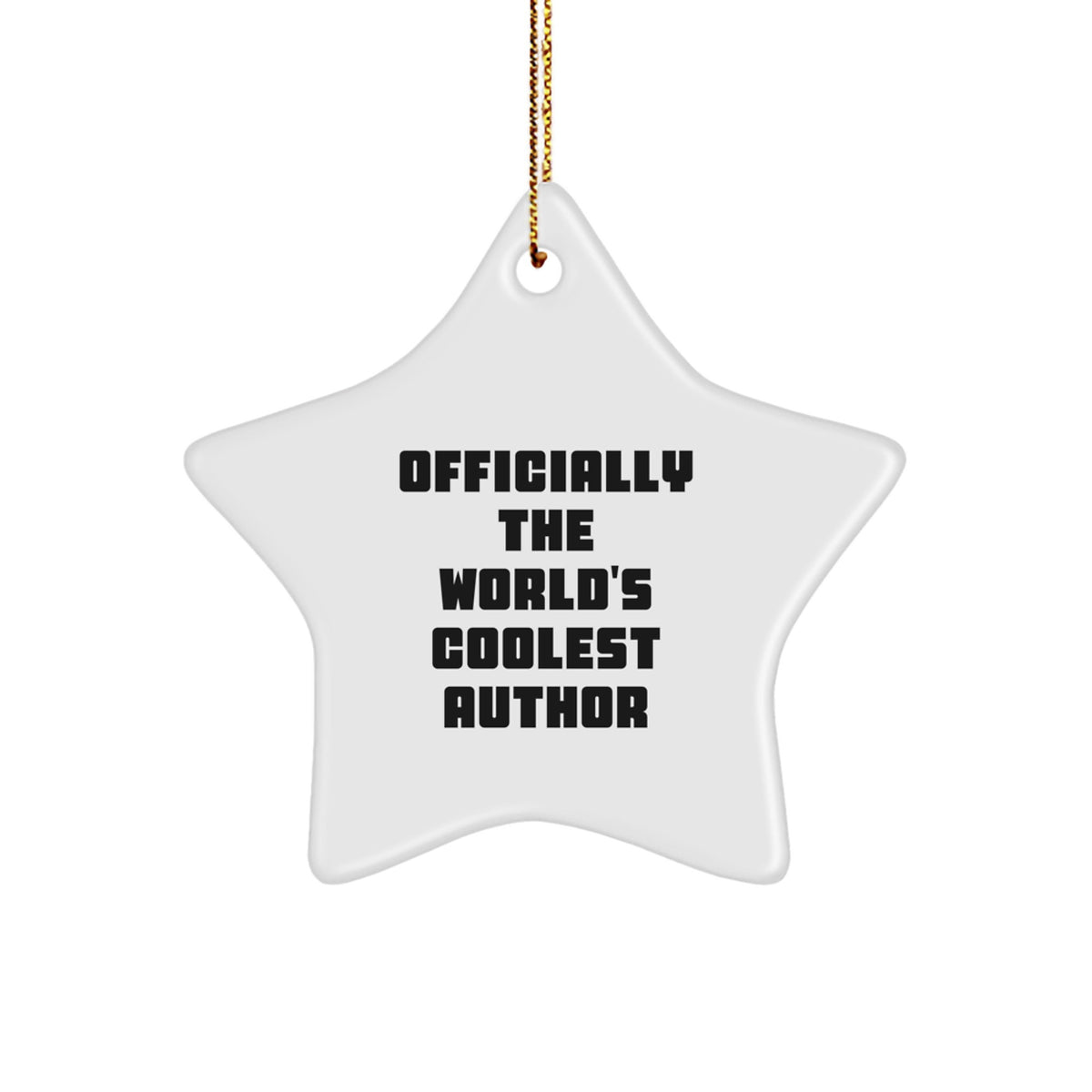 Author Star Ornament Funny Quote - Gifts from Friends for Author at Christmas Unique Gifts - Image 1
