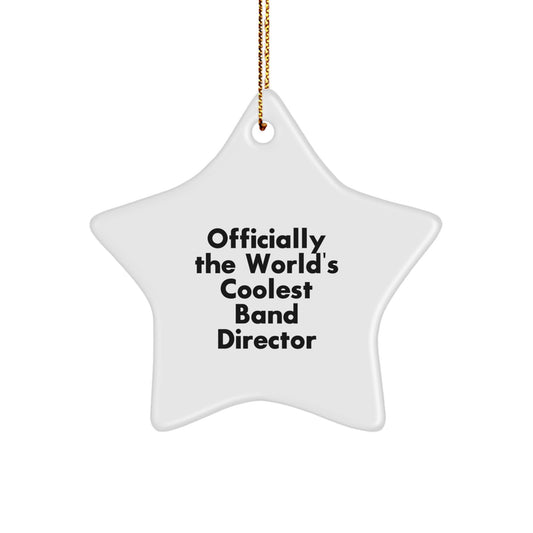 Funny Band Director Christmas Star Ornament Gifts from Family - Officially The World's Coolest Band Director Quote, Perfect for Gift Giving - Image 1