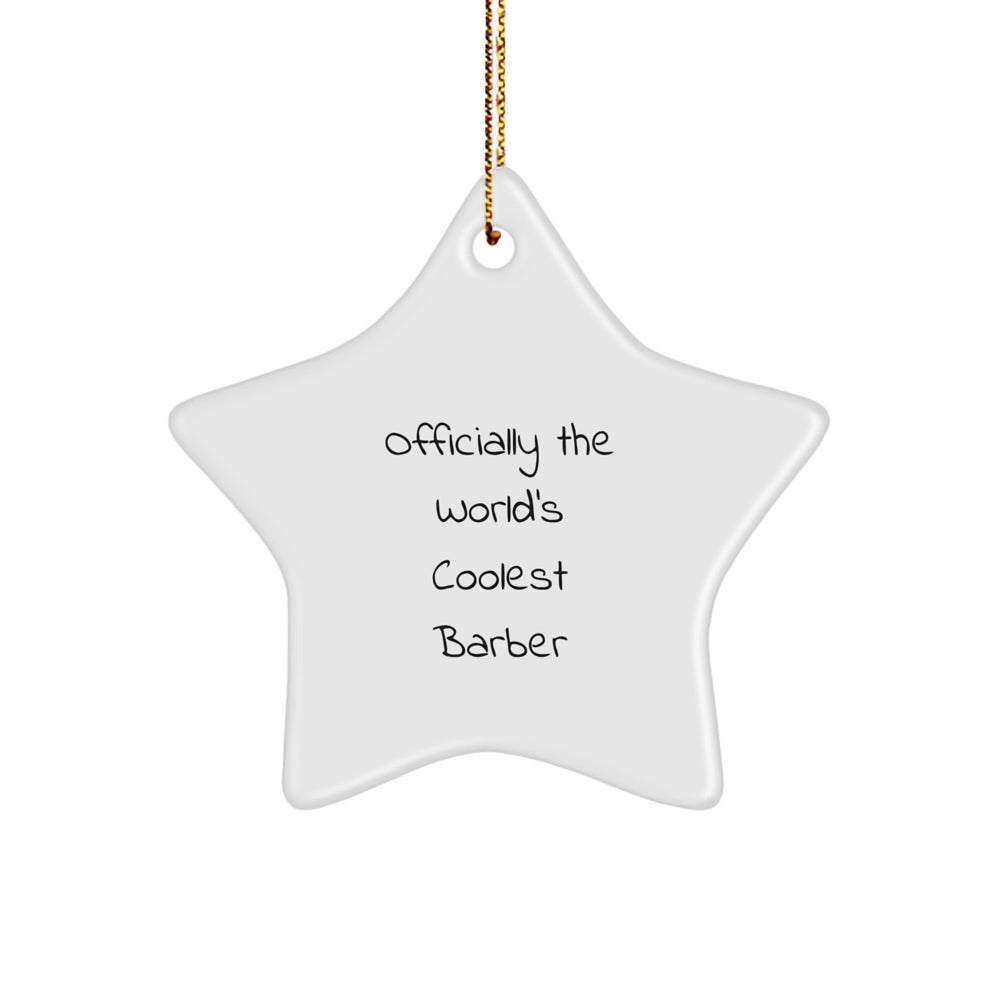 Funny Barber Star Ornament Gifts from Men to Barber Friends and Family Members for Christmas - Image 1