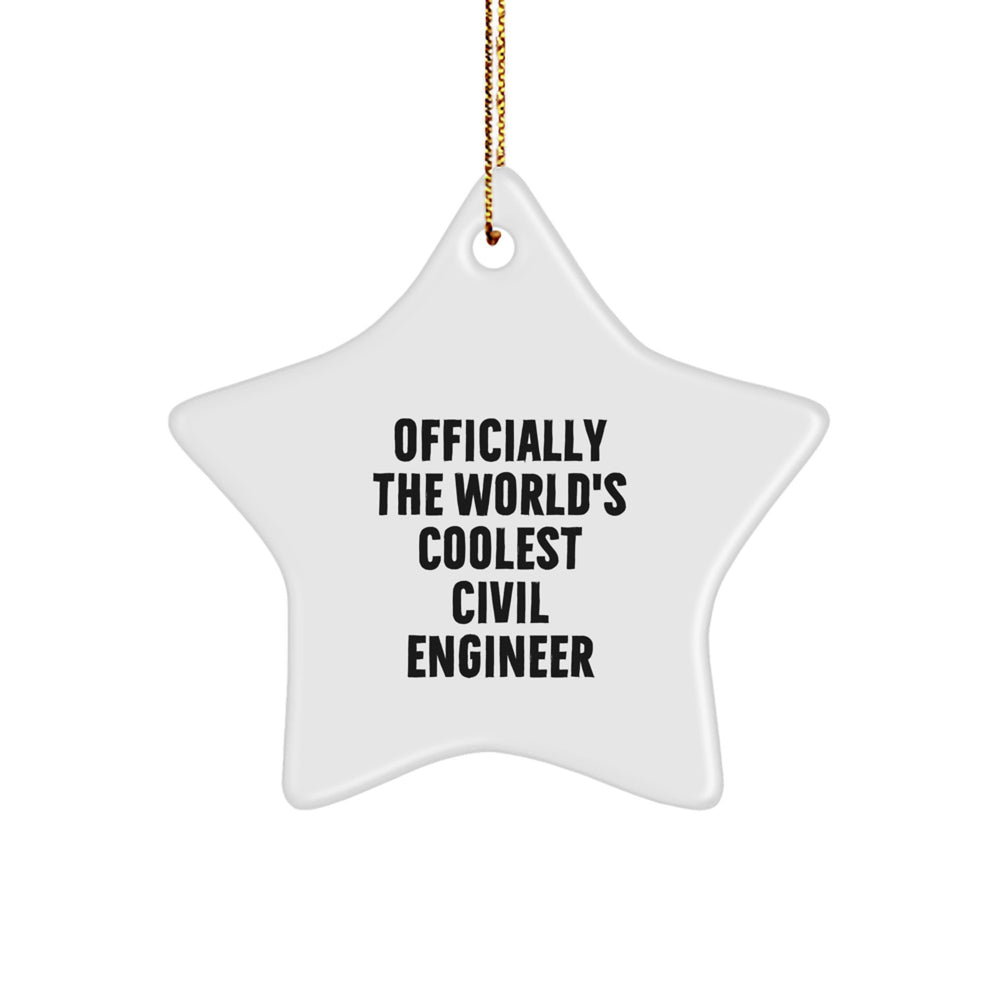 Funny Civil Engineer Star Ornament Gifts for Him - Officially The World's Coolest Civil Engineer - Unique Christmas Decorations for Men, Friends, Family, or Coworkers - Image 1