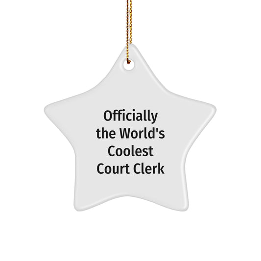 Court Clerk Christmas Star Ornament Gifts from Men to Friends with Funny Quote 'Officially The World's Coolest Court Clerk' for Unique Christmas Unique Gifts - Image 1