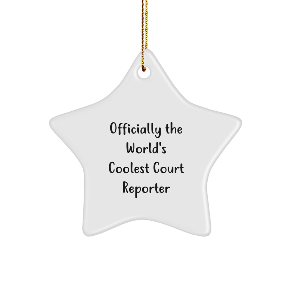 Funny Court Reporter Star Ornament, Gifts from Family, for Court Reporter, Christmas Unique Gifts, Officially The World's Coolest Court Reporter Star Decoration - Image 1