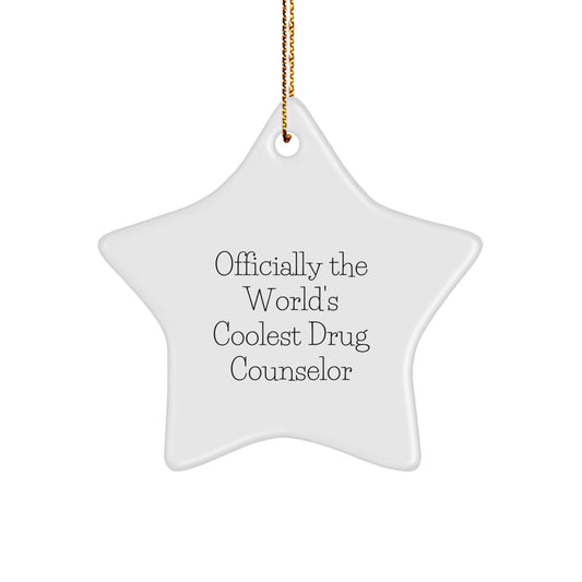 Funny Drug Counselor Gifts, Officially the World's Coolest Star Ornament, Christmas Unique Gifts from Friends to Family - Image 1