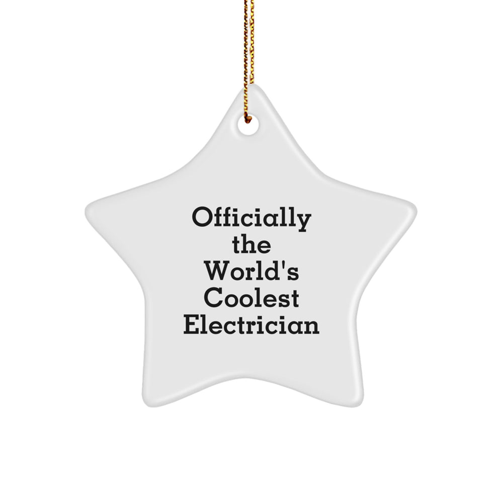 Funny Electrician Gifts for Men, Officially the World's Coolest Electrician Star Ornament, Christmas Unique Gifts from Friends - Image 1
