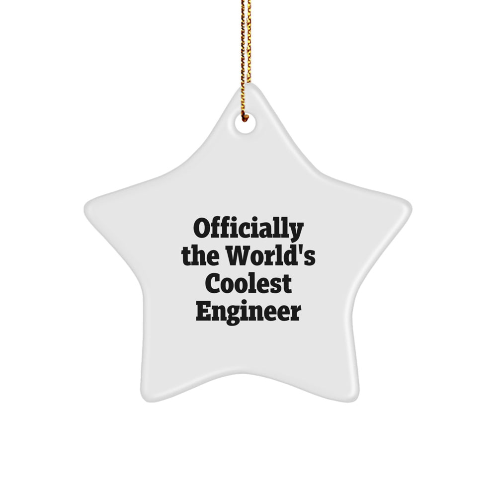 Funny Engineer Gifts - 'Officially The World's Coolest Engineer' Star Ornament, Christmas Unique Gifts for Engineers from Friends - Image 1