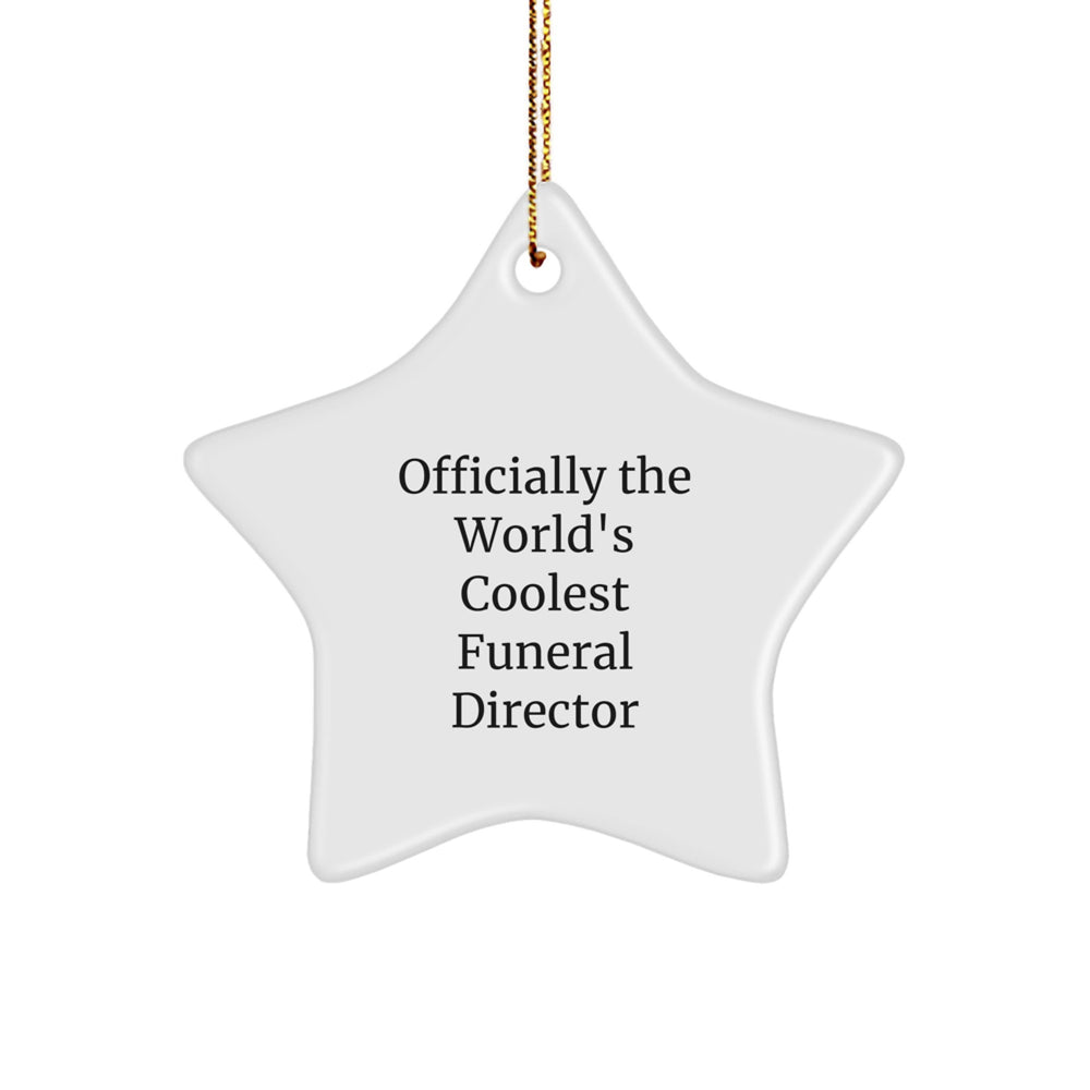 Funny Funeral Director Gifts for Men Friends - 'Officially The World's Coolest Funeral Director' Star Ornament Gifts from Family to Family - Image 1