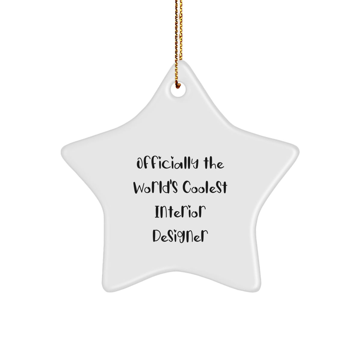Funny Gifts from Friends, Unique Christmas Unique Gifts for Interior Designer Officially The World's Coolest Interior Designer Star Ornament - Image 1