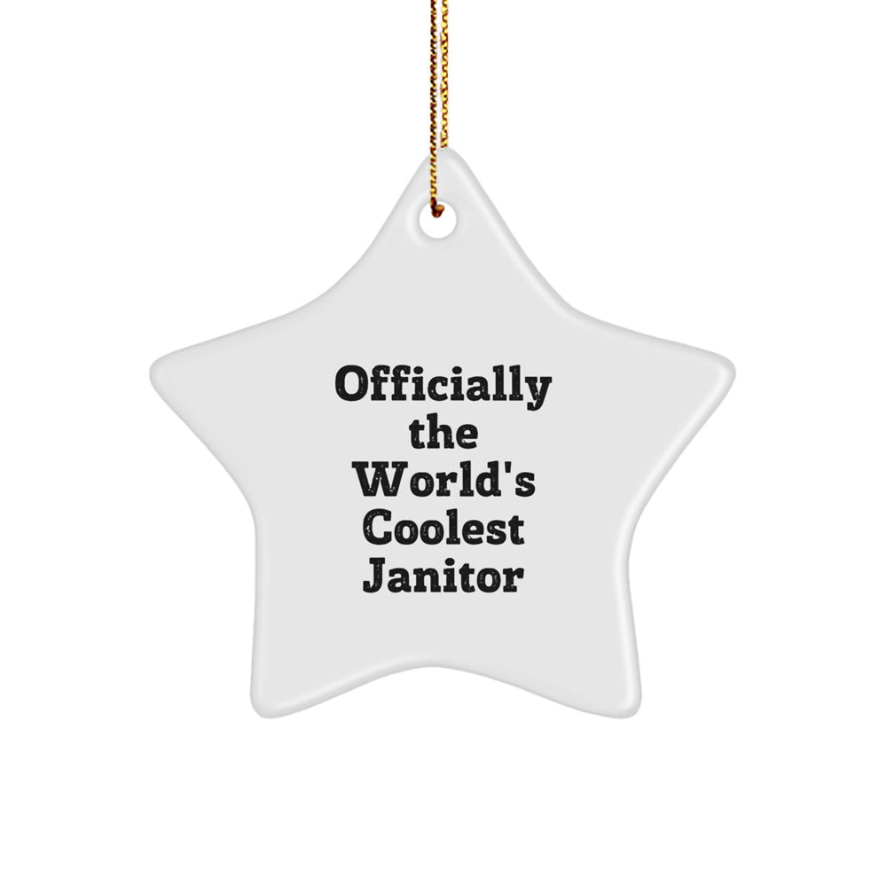 Funny Janitor Gifts - 'Officially The World's Coolest Janitor' Star Ornament, White, Christmas Unique Gifts from Friends and Family - Image 1