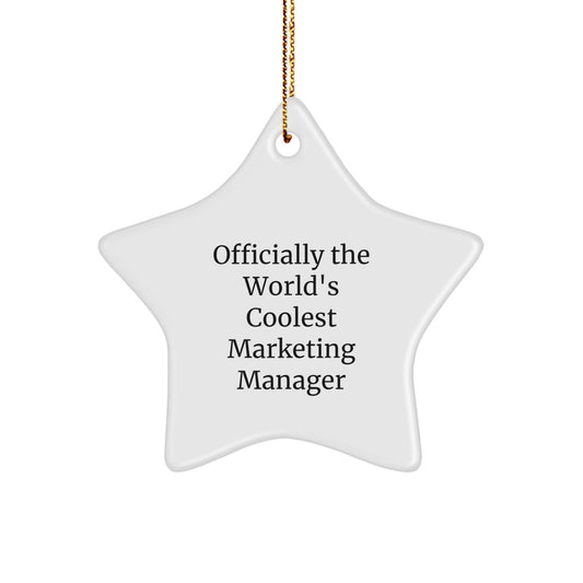 Funny Marketing Manager Gifts from Friends, Star Ornament Officially The World's Coolest Marketing Manager - Christmas Unique Gifts for Marketing Manager - Image 1