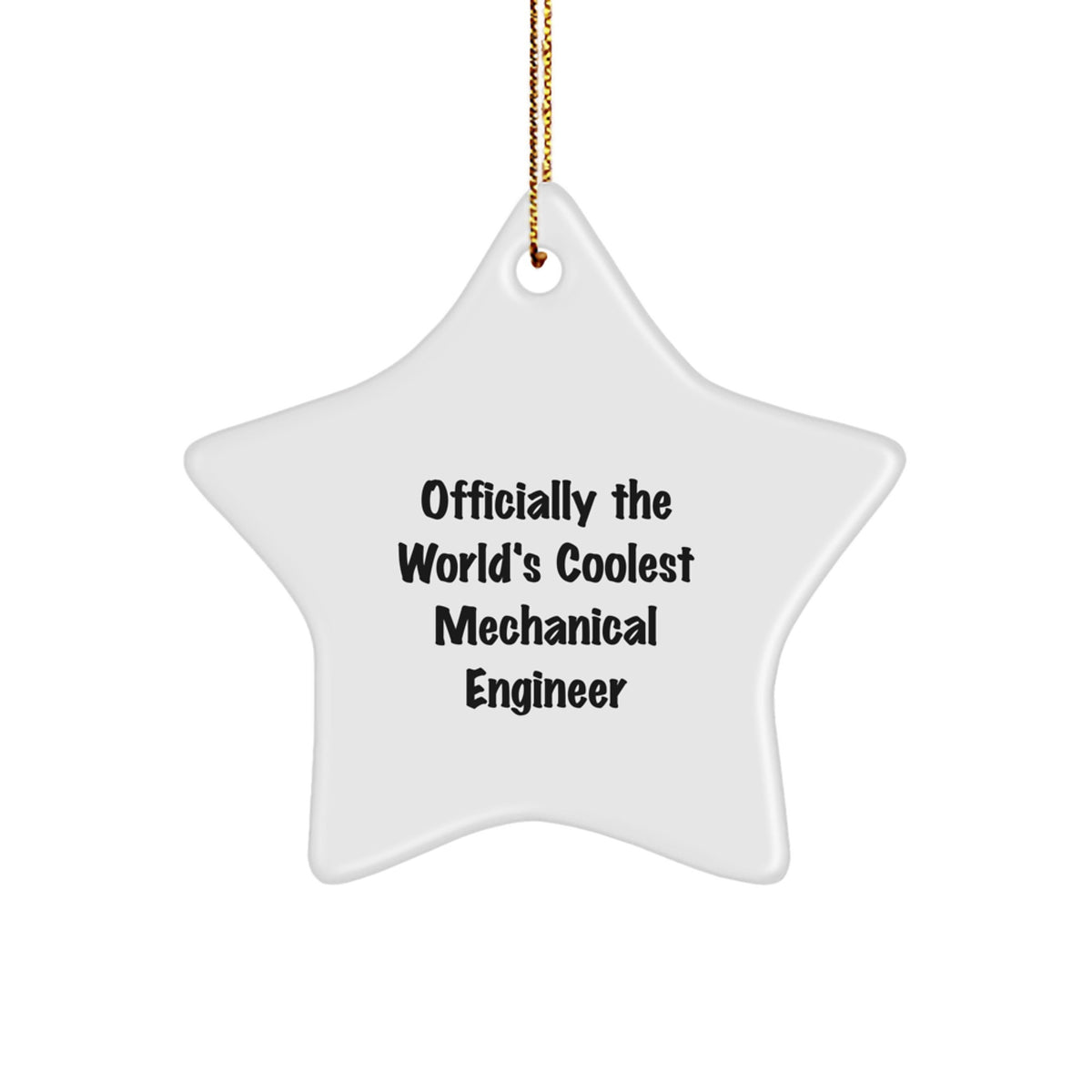 Funny Quotes for Mechanical Engineer Star Ornament Christmas Unique Gift for Men - Image 1