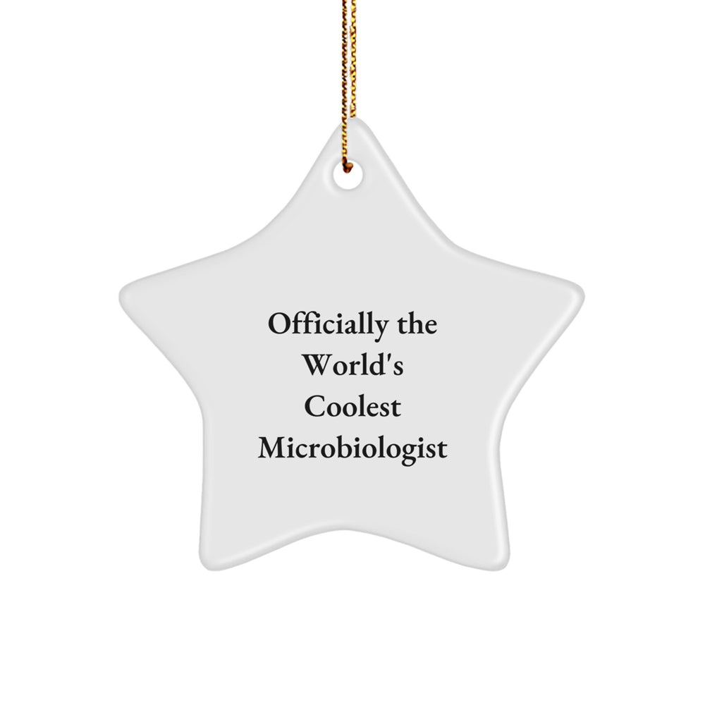 Funny Microbiologist Star Ornament Gifts from Friends, Inspirational Quote: 'Officially The World's Coolest Microbiologist', Great Christmas Unique Gifts for Microbiologists - Image 1