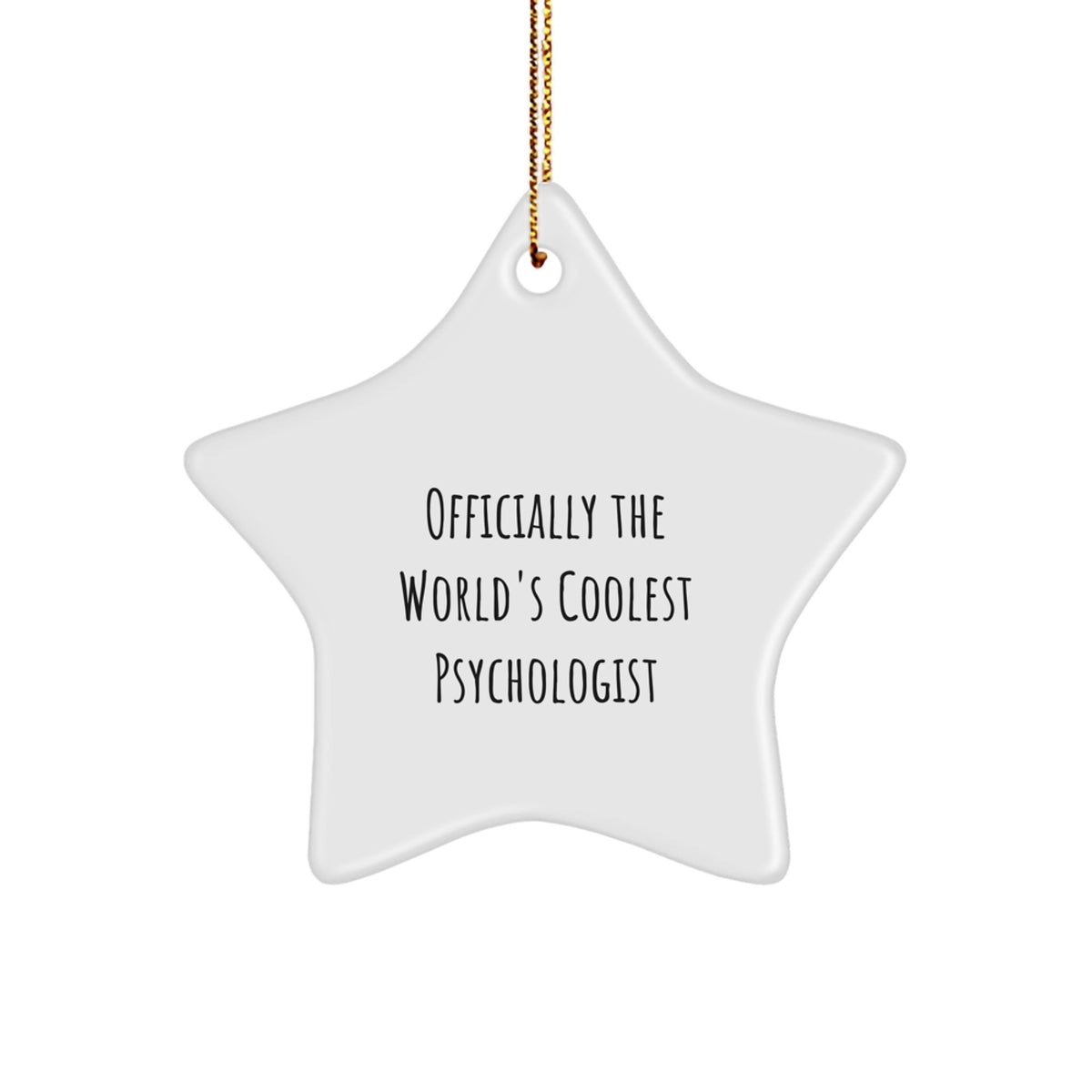 Funny Gifts from Men - Officially The World's Coolest Psychologist Star Ornament, Christmas Unique Gifts for Psychologist Friends and Family - Image 1