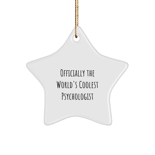 Funny Gifts from Men - Officially The World's Coolest Psychologist Star Ornament, Christmas Unique Gifts for Psychologist Friends and Family - Image 1