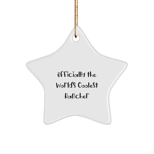 Cool Rancher Star Ornament Gifts for Men - Funny Officially The World's Coolest Rancher Christmas Unique - Image 1