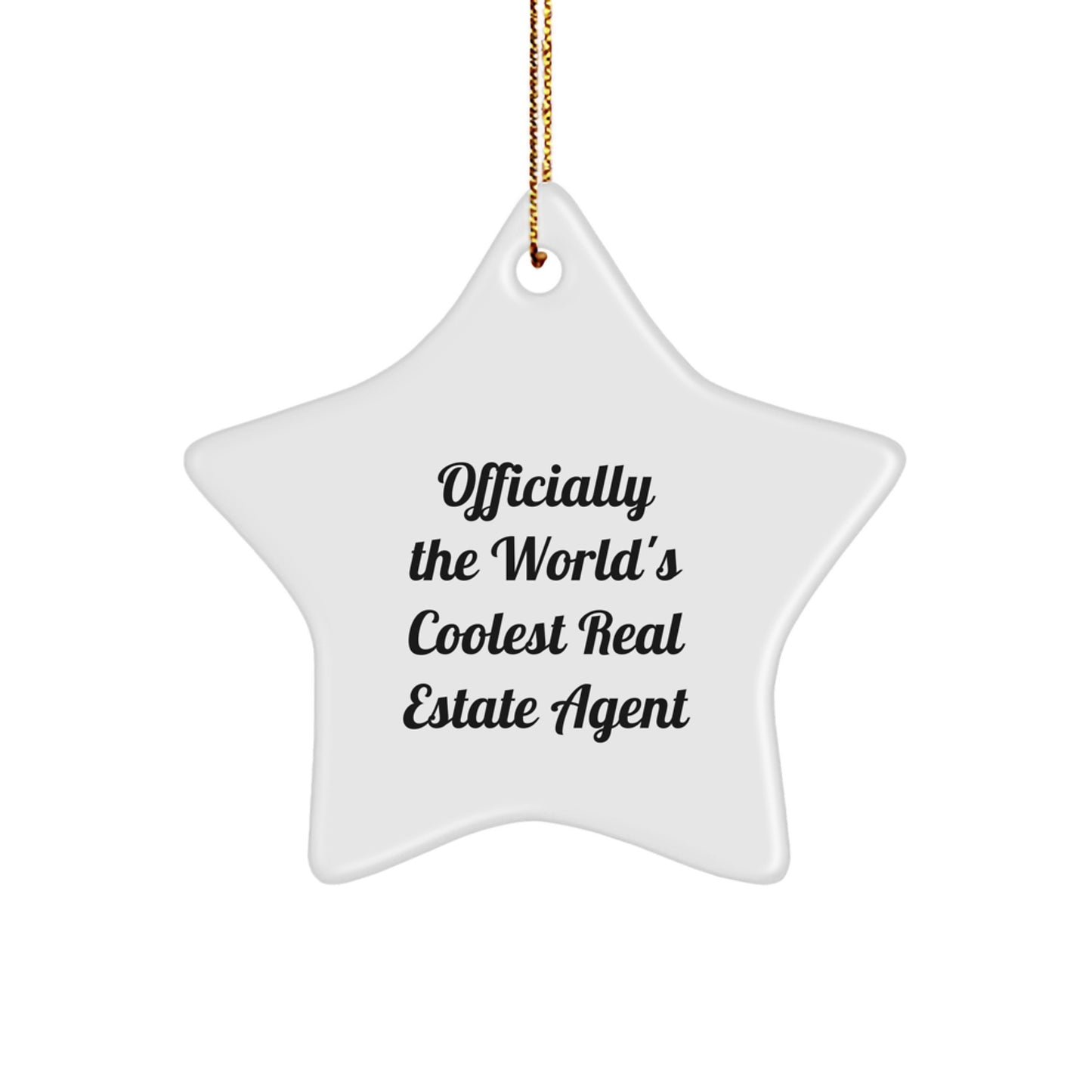 Funny Gifts from Men for Real Estate Agent - 'Officially The World's Coolest Real Estate Agent' Star Ornament, White, Star Shaped, Perfect for Christmas Unique Gifts - Image 1
