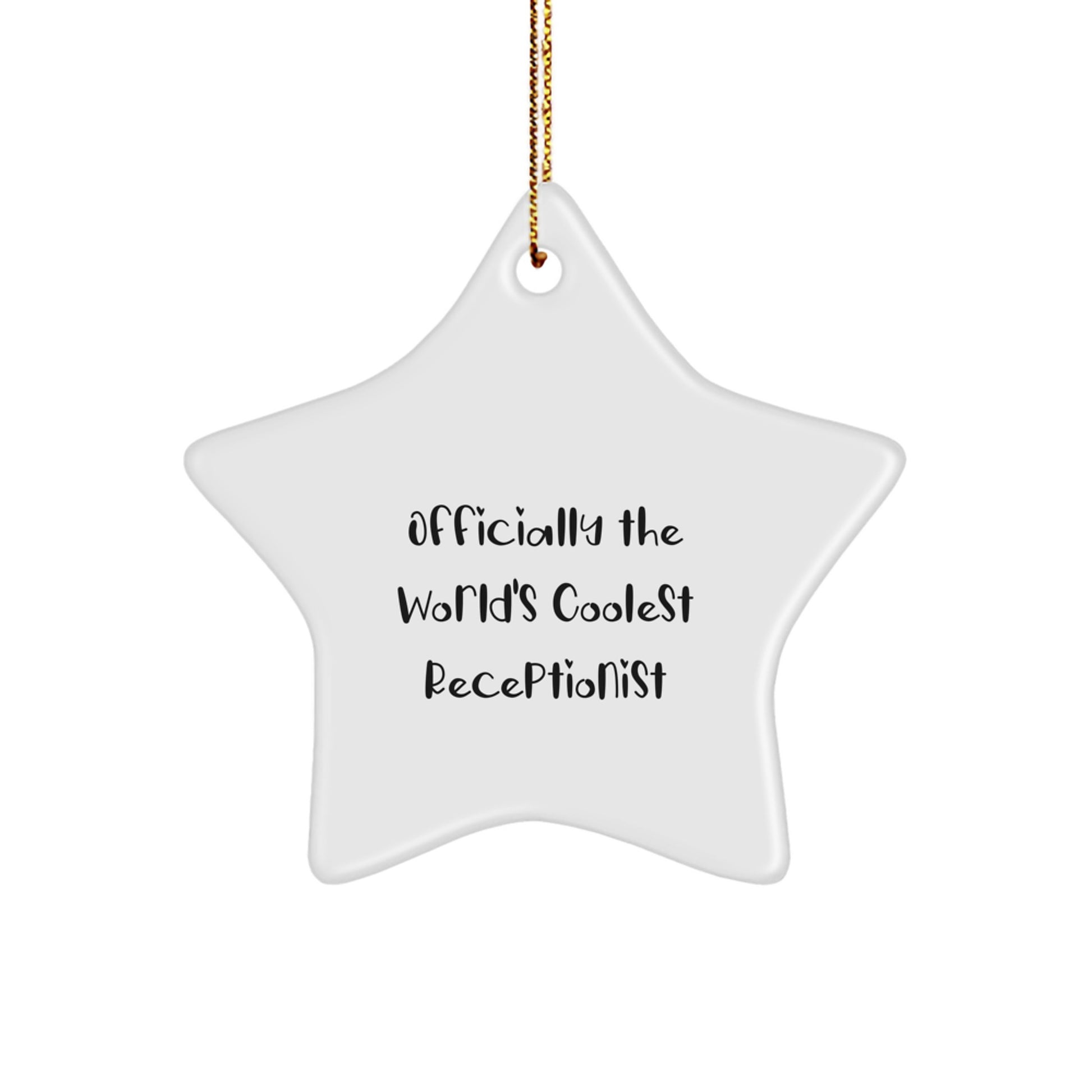Funny Office Gifts for Receptionists, Unique Star Ornament, Christmas Decorations, Gifts from Friends to Family, Officially The World's Coolest Receptionist Quote - Image 1