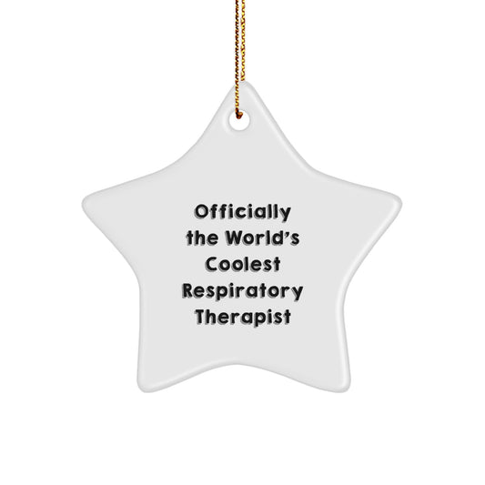 Funny Respiratory Therapist Gifts from Coworkers - Star Ornament Officially The World's Coolest - Image 1