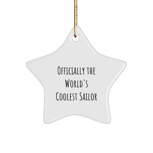 Funny Sailor Gifts from Men for Sailor Friends - Officially The World's Coolest Sailor Star Ornament for Christmas Unique Gifts - Image 1