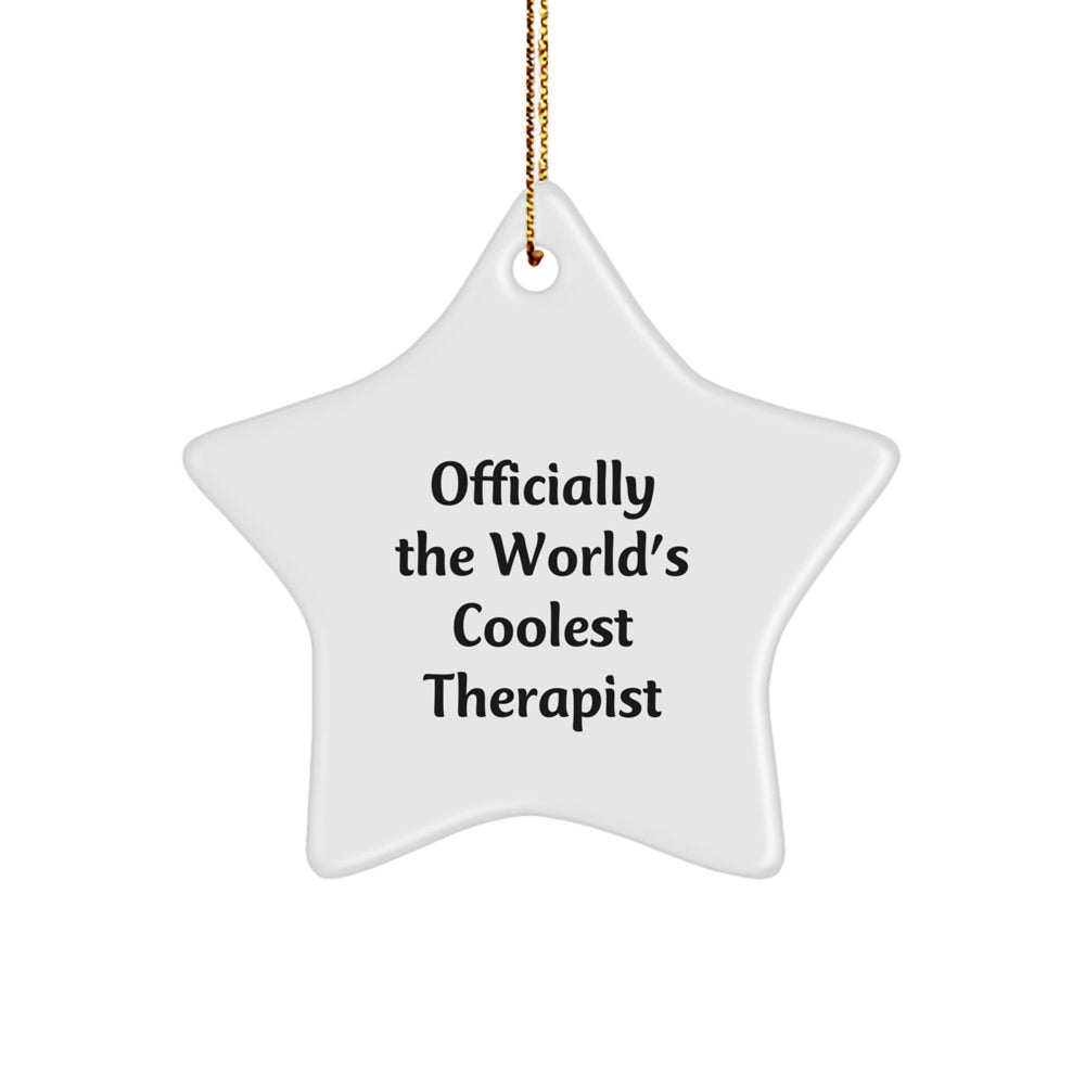 Funny Quote Star Ornament, Gifts from Friends for Therapist, Officially The World's Coolest Therapist, Unique Christmas Unique Gifts - Image 1