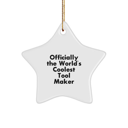 Tool Maker Gifts from Men to Tool Makers, Officially The World's Coolest Tool Maker Christmas Unique Ornament Gifts for Tool Makers - Image 1