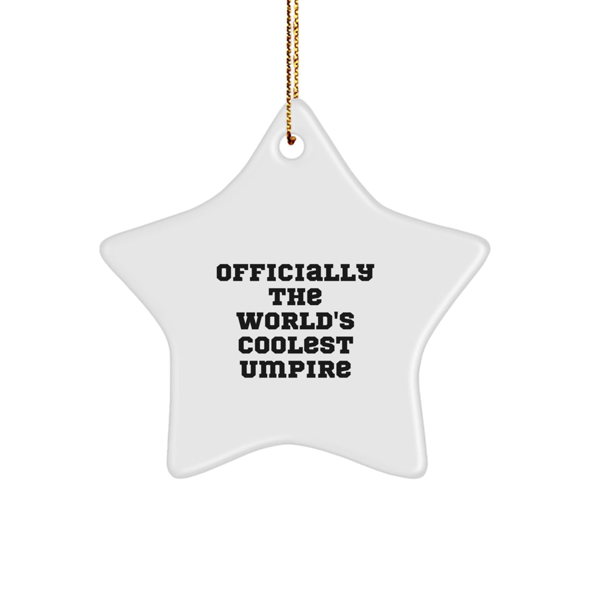 Funny Umpire Gifts from Friends, Officially The World's Coolest Umpire Star Ornament, Christmas Unique Gifts for Umpire - Image 1