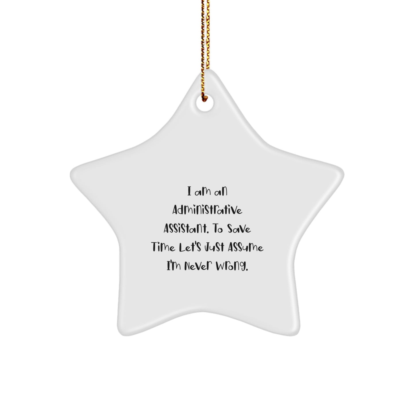 Humorous Administrative Assistant Star Ornament Gifts from Coworkers for Christmas Unique Office Decor - Image 1