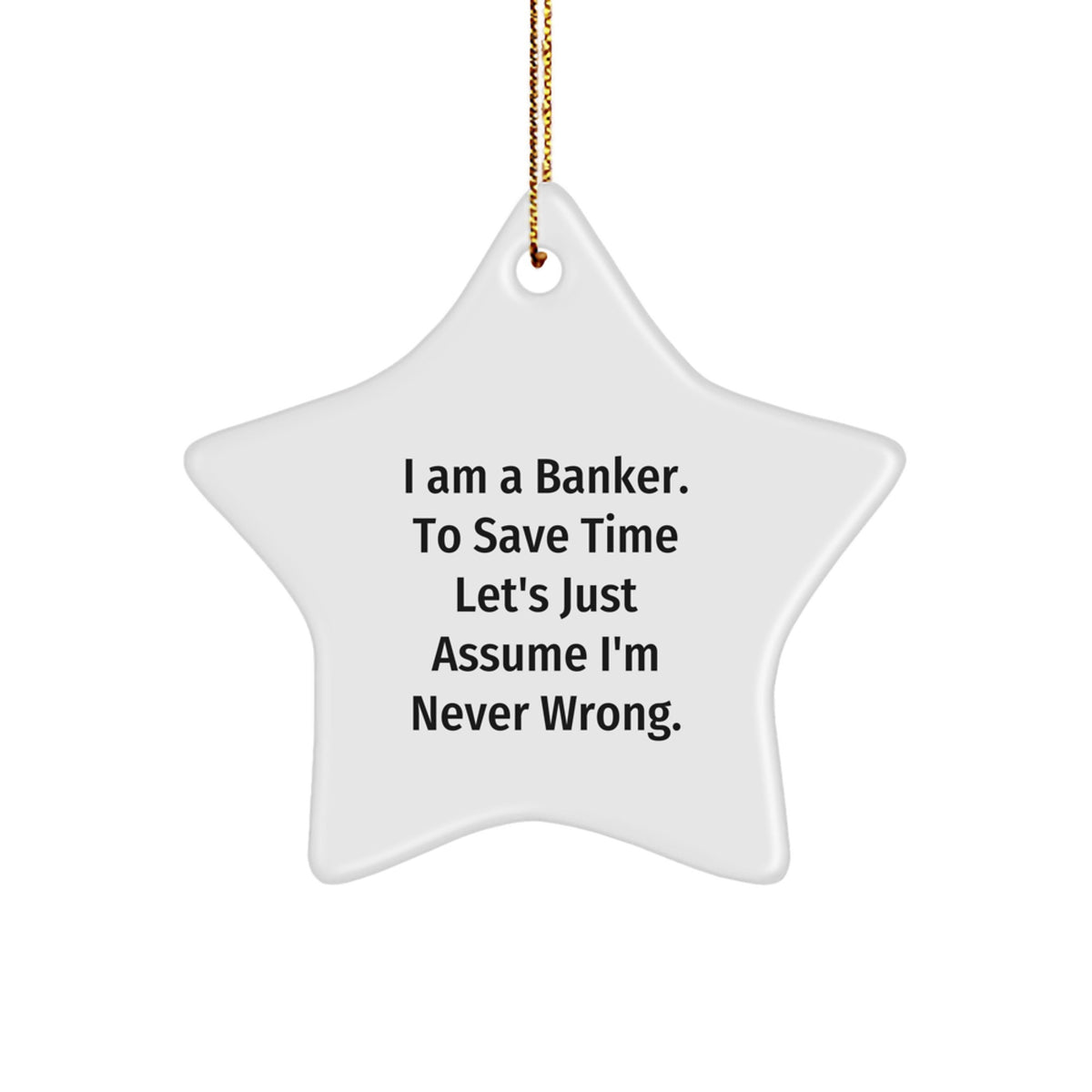 Funny Banker Gifts for Men Star Ornament from Friends, Gift Ideas for Banker Colleagues, Christmas Unique Items - White Star Shaped Decoration - Image 1