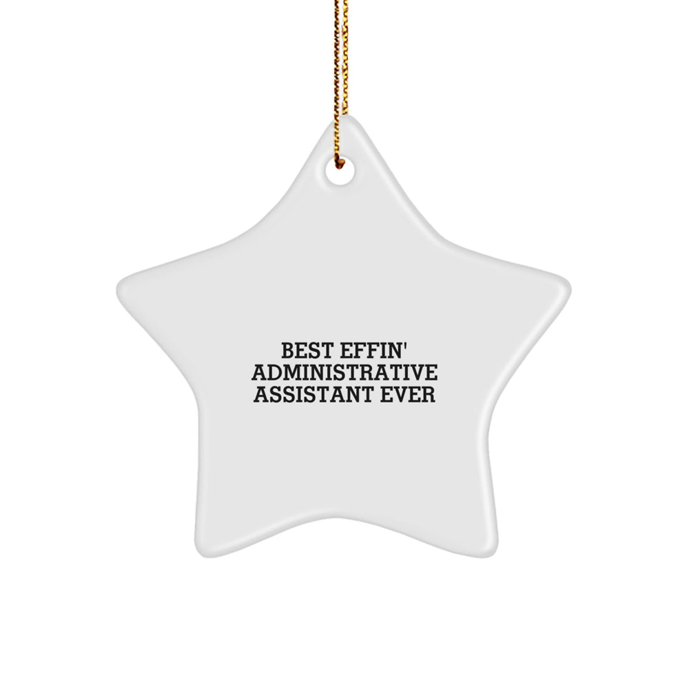 Funny Administrative Assistant Gifts, Best Effin' Star Ornament for Christmas Unique Gifts from Family, Friends, Coworkers to Administrative Assistants - Image 1