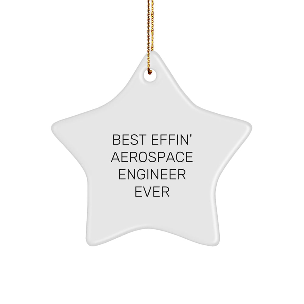 Funny Star Ornament for Aerospace Engineer Friends, Christmas Unique Gifts from Friends, Inspirational Aerospace Engineer Gifts for Men or Women - Image 1